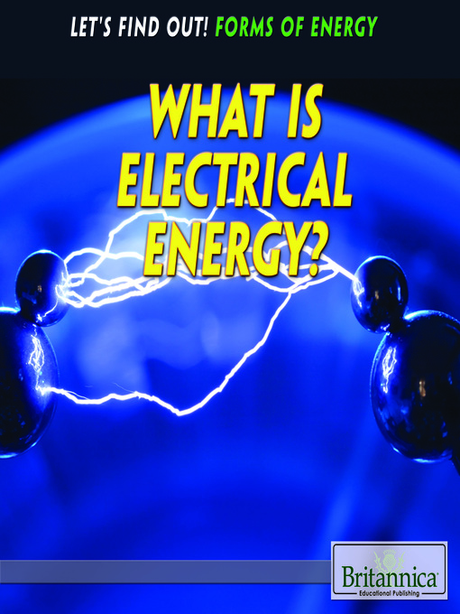 Title details for What Is Electrical Energy? by Amelie von Zumbusch - Available